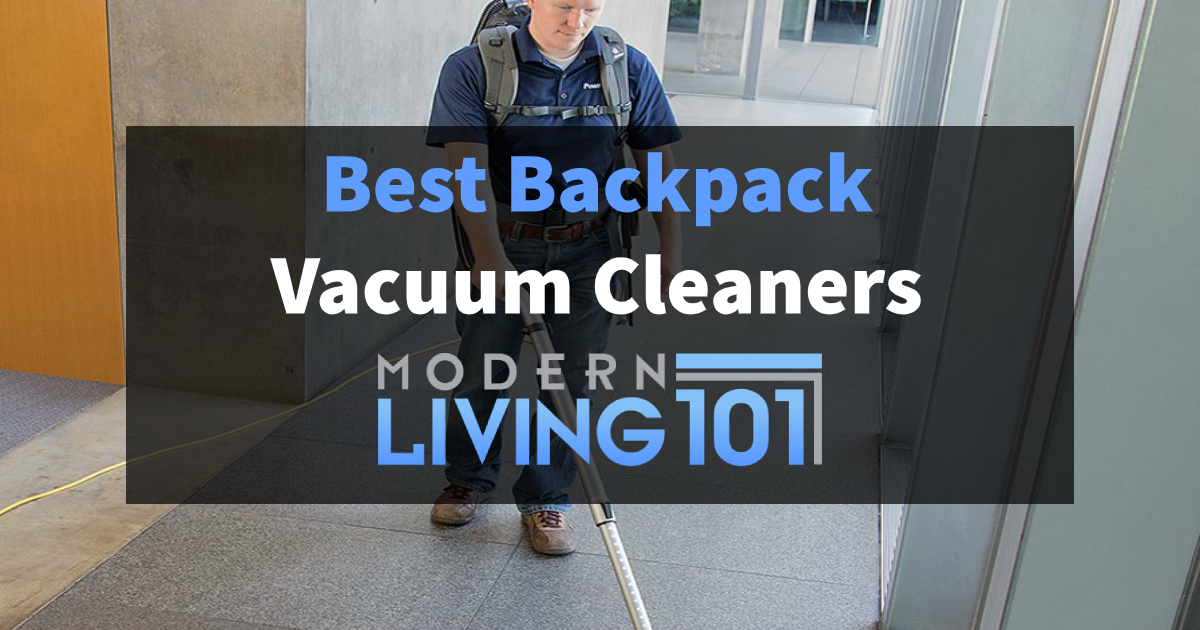 Best Backpack Vacuums