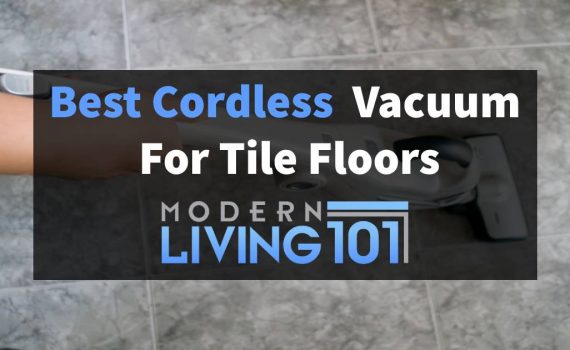 Best Cordless & Stick Vacuum Cleaners For Tile Floor